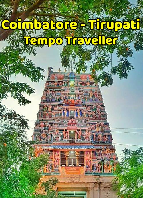 Coimbatore to Tirupati Tempo Traveller Rental